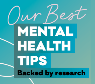 Our best mental health tips - based on research - text on a green background
