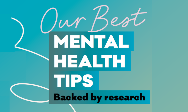 Our best mental health tips - based on research - text on a green background